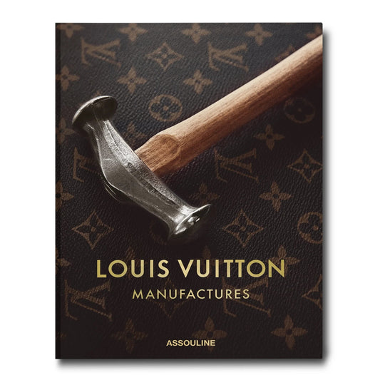 Assouline | Louis Vuitton Manufactures