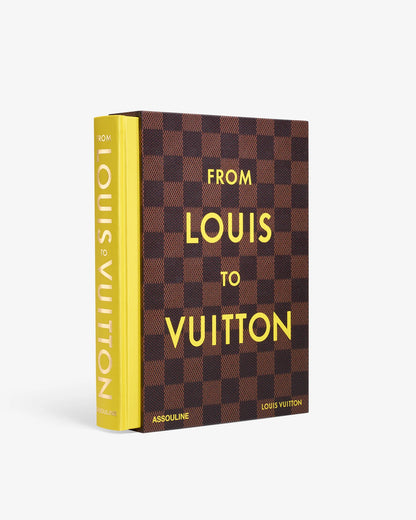 Assouline | Livre From Louis to Vuitton