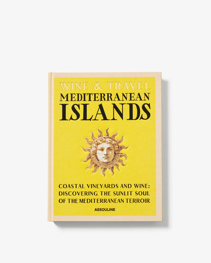 Assouline | Wine & Travel: Mediterranean Islands