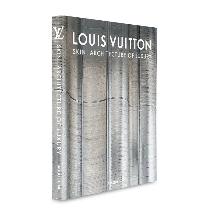 Louis Vuitton Skin: Architecture of luxury - Singapor edition - Assouline